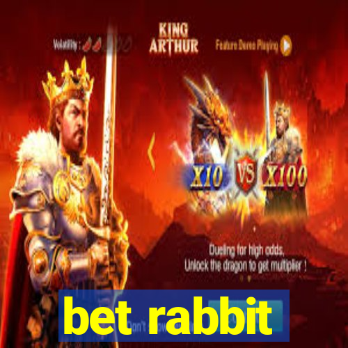 bet rabbit